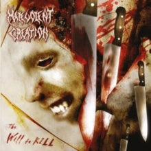 Malevolent Creation: The Will To Kill - CD