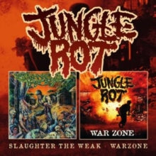 Jungle Rot: Slaughter The Weak / Warzone - CD