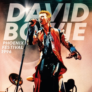 David Bowie: Phoenix Festival 1996 - Vinyl