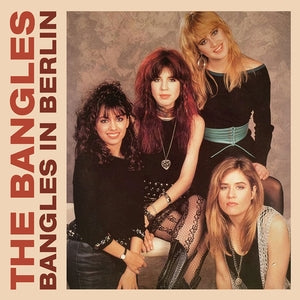 The Bangles: Bangles In Berlin - Vinyl
