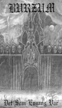 Burzum: Det Som Engang Var - Cassette