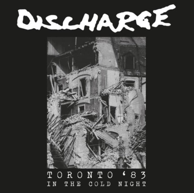 Discharge: In The Cold Night - Toronto 83 - CD