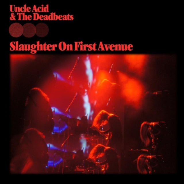 Uncle Acid & The Deadbeats: Slaughter On First Avenue - CD