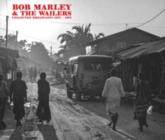 Bob Marley & the Wailers: Collected Broadcasts 1973-1979 - CD