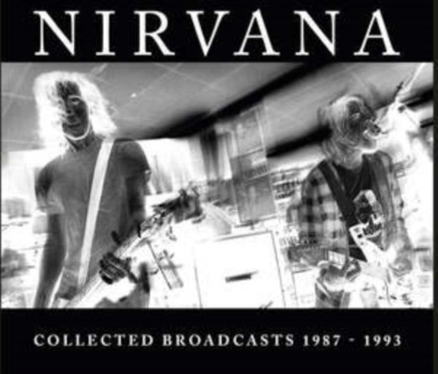 Nirvana: Collected Broadcasts 1987-1993 - CD