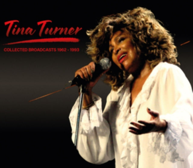 Tina Turner: Collected Broadcasts 1962-1993 - CD