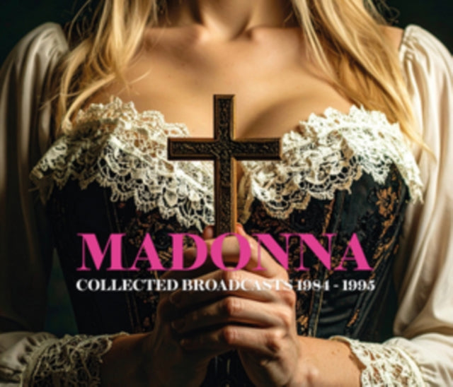 Madonna: Collected Broadcasts 1984-1995 - CD