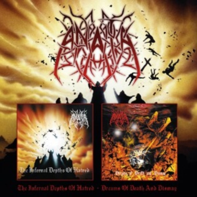 Anata: The Infernal Depths Of Hatred / Dreams Of Death And Dismay - CD