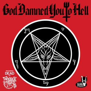 Friends of Hell: God Damned You To Hell - CD
