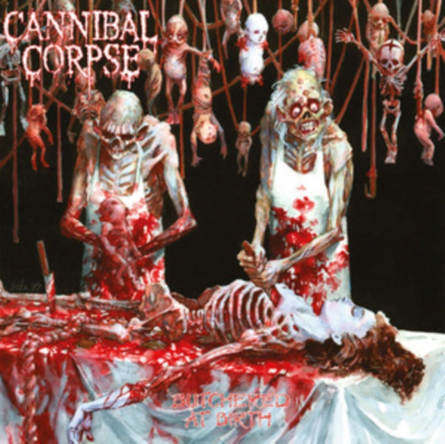 Cannibal Corpse: Butchered At Birth - CD