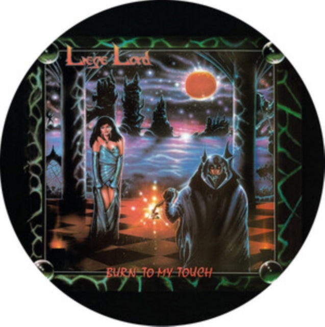 Liege Lord: Burn To My Touch (Picture Disc) - Vinyl