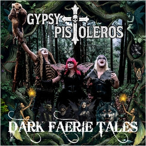 Gypsy Pistoleros: Dark Faerie Tales (Neon Green/Black Splatter Vinyl) - Vinyl