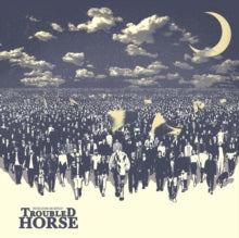 Troubled Horse: Revolution On Repeat - CD
