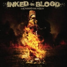 Inked In Blood: Lay Waste The Poets - CD