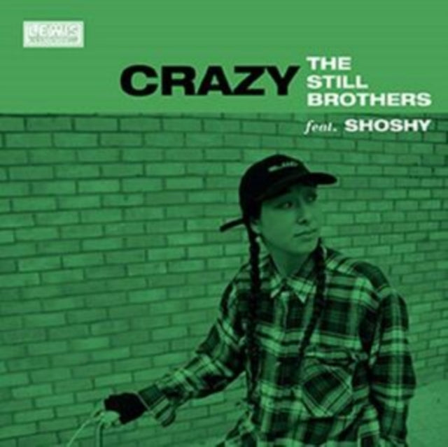 The Still Brothers: Its Not Over / Crazy (Feat. Shoshy) - Vinyl