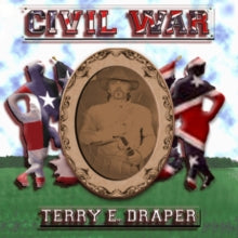 Terry Draper: Civil War... And Other Love Songs - CD