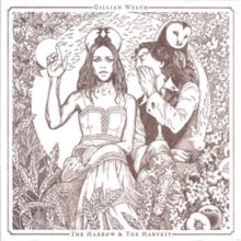 Gillian Welch: The Harrow & The Harvest - CD