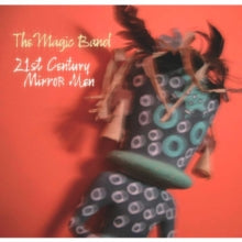 The Magic Band: 21St Century Mirror Men - CD