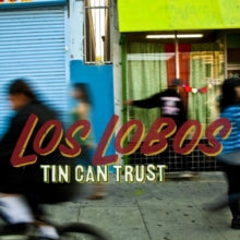 Los Lobos: Tin Can Trust - CD