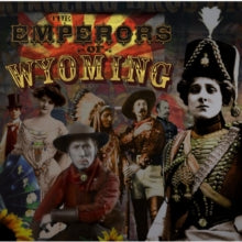 The Emperors of Wyoming: The Emperors Of Wyoming - CD