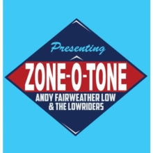 Andy Fairweather Low & The Low Riders: Zone-O-Tone - CD