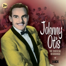 Johnny Otis: The Essential Recordings - CD