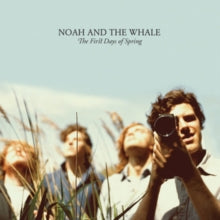 Noah and the Whale: The First Days Of Spring - Vinyl