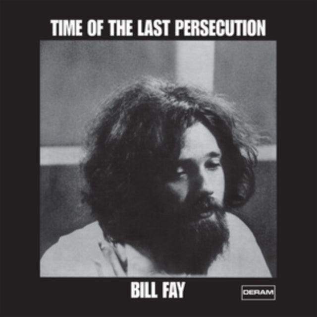 Bill Fay: Time Of The Last Persecution - Vinyl
