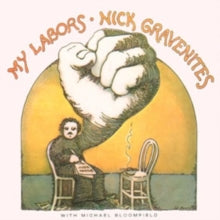 Nick Gravenites With Mike Bloomfield: My Labors & More - CD