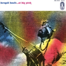 Bengali Bauls: At Big Pink - CD