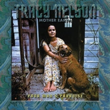Tracy Nelson/Mother Earth: Poor Mans Paradise - CD
