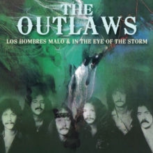 The Outlaws: Los Hombres Malo / In The Eye Of The Storm - CD
