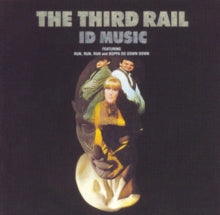 The Third Rail: Id Music - CD