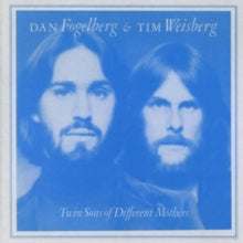 Dan Fogelberg & Tim Weisberg: Twin Sons Of Different Mothers - CD