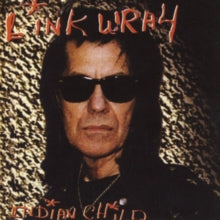 Link Wray: Indian Child - CD