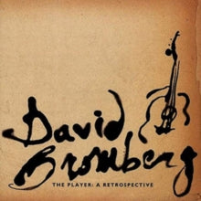 David Bromberg: The Player: A Retrospective - CD