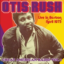 Otis Rush: Great American Radio - Vol. 2 - CD