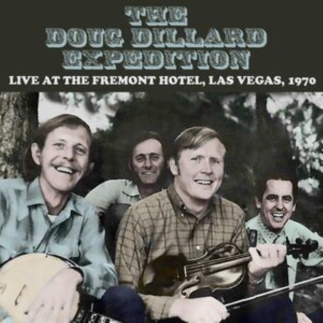 The Doug Dillard Expedition: Live At The Hotel Fremont Las Vegas September 1970 - CD