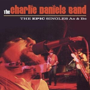 The Charlie Daniels Band: The Epic Singles A’S And B’S - CD