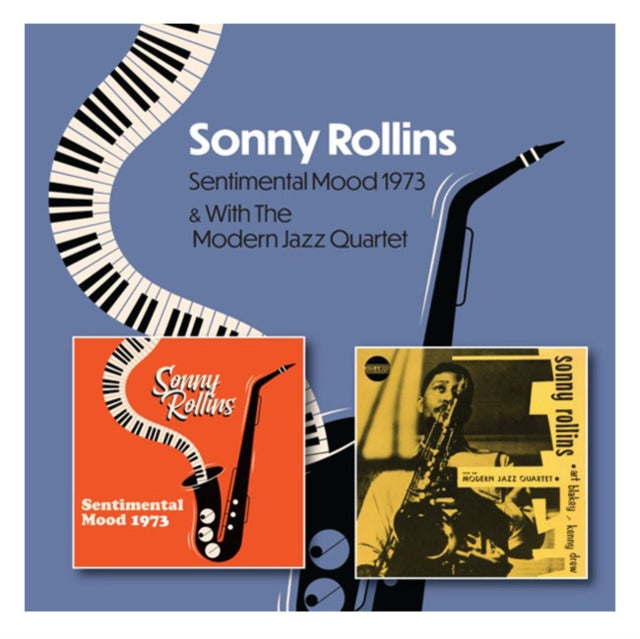 Sonny Rollins: Sentimental Mood 1973 / Sonny Rollins With The Modern Jazz Quartet 1951-1953 - CD