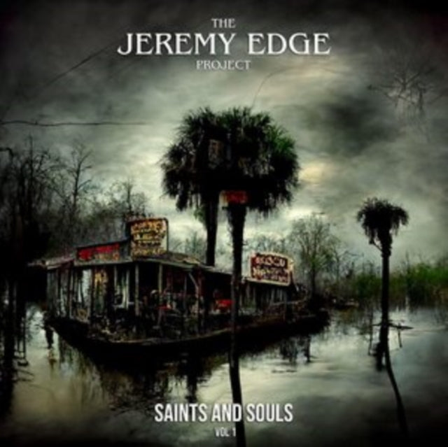 The Jeremy Edge Project: Saints & Souls Vol. 1 - Vinyl