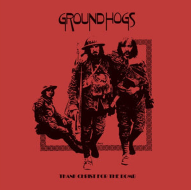 The Groundhogs: Thank Christ For The Bomb - Vinyl