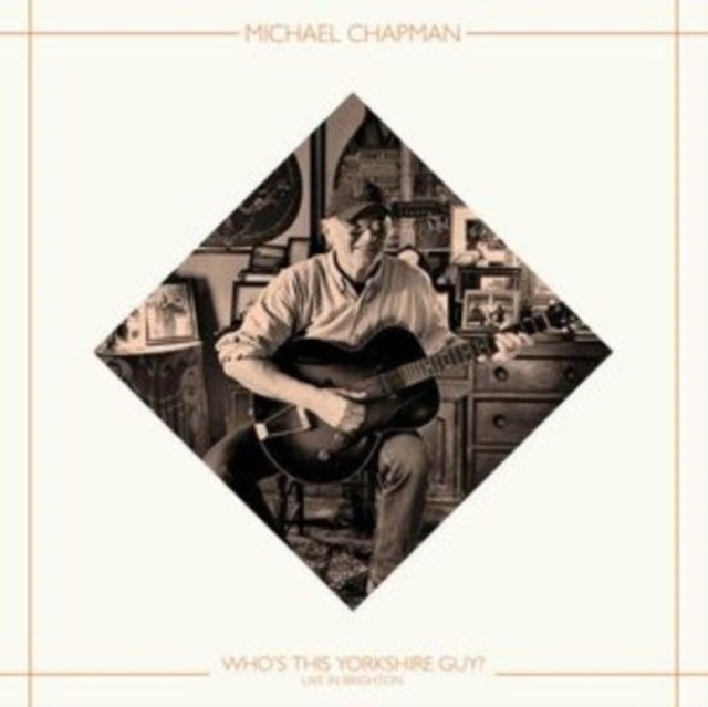 Michael Chapman: Whos This Yorkshire Guy? (Live In Brighton. 2015) (Rsd 2025) - Vinyl