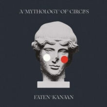Faten Kanaan: A Mythology Of Circles - CD