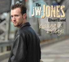 JW-Jones Blues Band: Kissing In 29 Days - CD