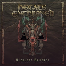 Hecate Enthroned: Virulent Rapture - CD