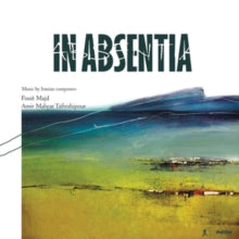 Morgan / Savage / Winning / Cooper: In Absentia: Music By Iranian Composers Fozie Majd / Amir Mahyar Tafreshipour - CD
