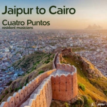 Cuatro Puntos: Jaipur To Cairo - CD