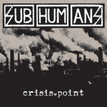 Subhumans: Crisis Point - CD