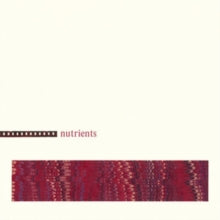 Nutrients: Nutrients (Ox Blood Red Vinyl) - Vinyl
